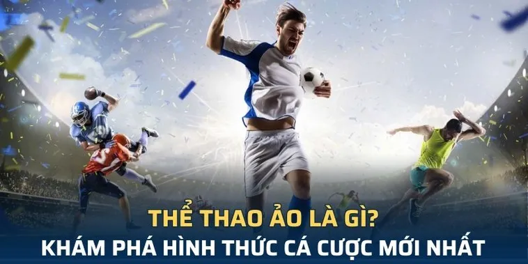 Tìm Hiểu Cá Cược Thể Thao Ảo 33Win Để Thắng Lớn Hiệu Quả